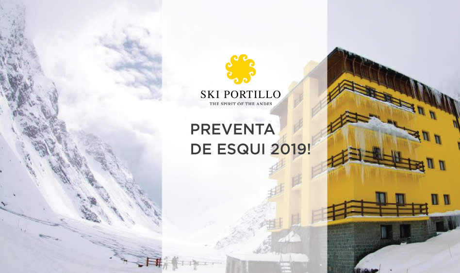 Ski Portillo. Preventa de Esquí 2019